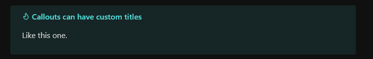 Obsidian callout showing how you can have custom titles and bodies